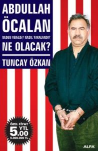 Abdullah Öcalan Neden Verildi?                                                                                                                                                                                                                                 