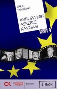 Avrupa’nın Askerle Kavgası                                                                                                                                                                                                                                     