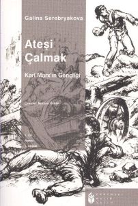 Ateşi Çalmak Cilt: 1                                                                                                                                                                                                                                           