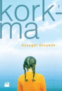 Korkma                                                                                                                                                                                                                                                         