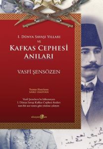 Kafkas Cephesi Anıları                                                                                                                                                                                                                                         
