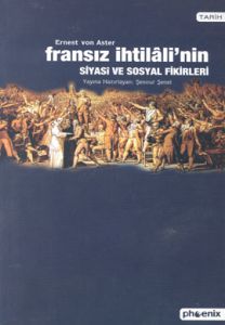 Fransız İhtilali’nin Siyasi ve Sosyal Fikirleri                                                                                                                                                                                                                