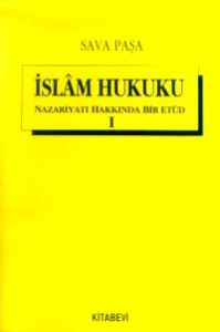 İSLAM HUKUKU NAZARİYATINDA HAKKINDA BİR ETÜD                                                                                                                                                                                                                   