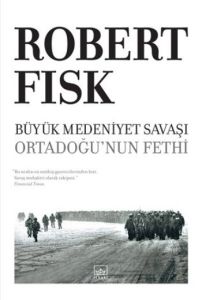 Büyük Medeniyet Savaşı - Ortadoğu’nun Fethi                                                                                                                                                                                                                    
