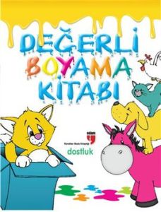 Değerli Boyama Kitabı - Dostluk                                                                                                                                                                                                                                