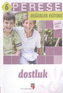 Perese Değerler Eğitimi - Dostluk (Öğrt. Kitabı)                                                                                                                                                                                                               