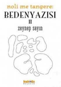 Noli Me Tangere: Beden Yazısı 2                                                                                                                                                                                                                                