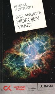 Başlangıçta Hidrojen Vardı                                                                                                                                                                                                                                     