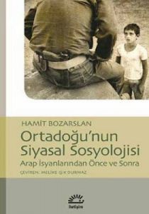 Ortadoğu’nun Siyasal Sosyolojisi                                                                                                                                                                                                                               