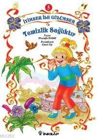 İyimser İle Gülümser 5 Temizlik Sağlıktır                                                                                                                                                                                                                      