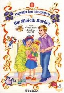 İyimser ile Gülümser 11 Bir Minicik Kardeş                                                                                                                                                                                                                     