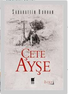 Çete Ayşe Cilt: 2                                                                                                                                                                                                                                              