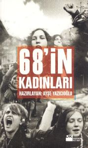 68’in Kadınları                                                                                                                                                                                                                                                