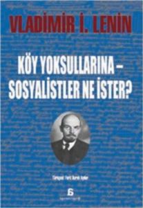 Köy Yoksullarına Sosyalistler Ne İster?                                                                                                                                                                                                                        
