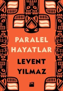 Paralel Hayatlar                                                                                                                                                                                                                                               