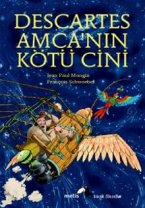 Descartes Amca’nın Kötü Cini                                                                                                                                                                                                                                   