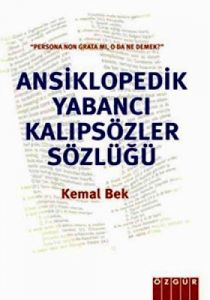 Ansiklopedik Yabancı Kalıp Sözler Sözlüğü                                                                                                                                                                                                                      