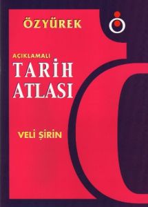 Açıklamalı Tarih Atlası                                                                                                                                                                                                                                        