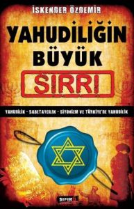 Yahudiliğin Büyük Sırrı                                                                                                                                                                                                                                        