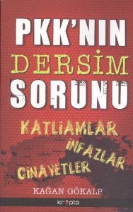 PKK’nın Dersim Sorunu                                                                                                                                                                                                                                          