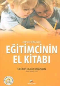 Uzman Gözüyle Eğitimcinin El Kitabı                                                                                                                                                                                                                            