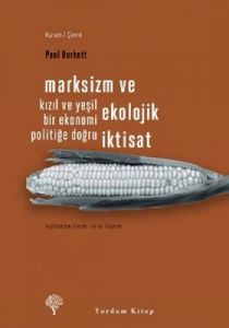 Marksizm ve Ekolojik İktisat                                                                                                                                                                                                                                   