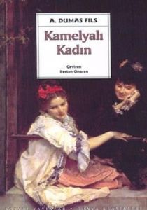 Kamelyalı Kadın                                                                                                                                                                                                                                                