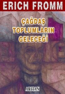 Çağdaş Toplumların Geleceği                                                                                                                                                                                                                                    