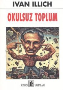 Okulsuz Toplum                                                                                                                                                                                                                                                 