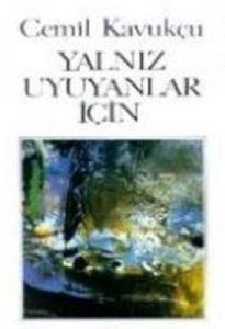 Yalnız Uyuyanlar İçin                                                                                                                                                                                                                                          