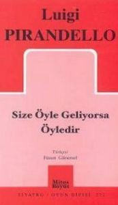 Size Öyle Geliyorsa Öyledir                                                                                                                                                                                                                                    