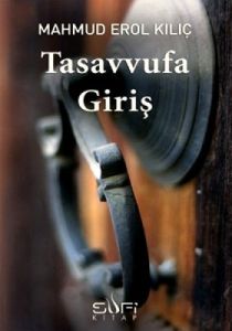 Tasavvufa Giriş                                                                                                                                                                                                                                                