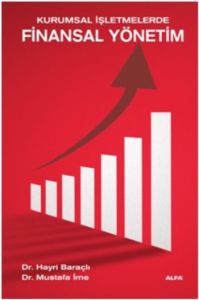 Kurumsal İşletmelerde Finansal Yönetim                                                                                                                                                                                                                         