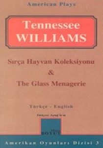 Sırça Hayvan Koleksiyonu & The Glass Menagerie                                                                                                                                                                                                                 