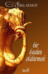 Bir Kadını Öldürmek                                                                                                                                                                                                                                            