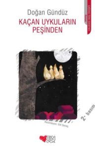 Kaçan Uykuların Peşinden                                                                                                                                                                                                                                       