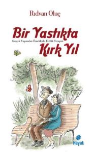 Bir Yastıkta Kırk Yıl                                                                                                                                                                                                                                          