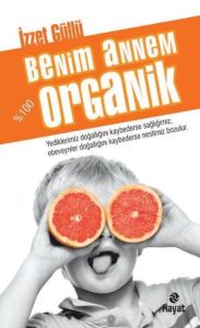 Benim Annem % 100 Organik                                                                                                                                                                                                                                      
