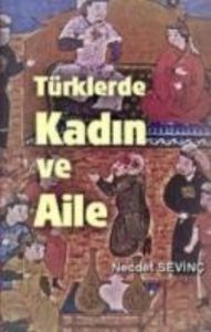 Türklerde Kadın ve Aile                                                                                                                                                                                                                                        