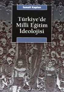 Türkiye’de Milli Eğitim İdeolojisi ve Siyasal Topl                                                                                                                                                                                                             