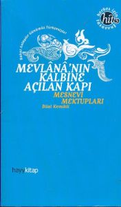Mevlana’nın Kalbine Açılan Kapı                                                                                                                                                                                                                                