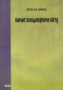 Sanat Sosyolojisine Giriş                                                                                                                                                                                                                                      