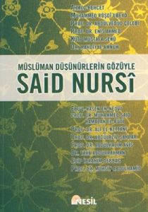 Müslüman Düşünürlerin Gözüyle  Said Nursi                                                                                                                                                                                                                      