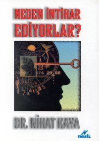 Neden İntihar Ediyorlar?                                                                                                                                                                                                                                       