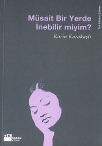 Müsait Bir Yerde İnebilir miyim?                                                                                                                                                                                                                               