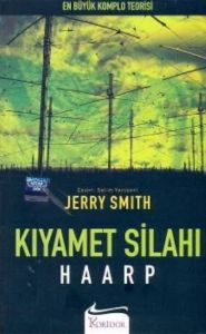Kıyamet Silahı: Haarp                                                                                                                                                                                                                                          