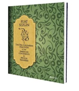 Piri Reis and The Pre-Columbian Discovery of the A                                                                                                                                                                                                             
