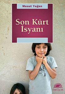 Son Kürt İsyanı                                                                                                                                                                                                                                                