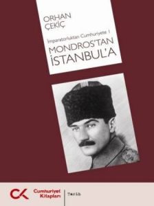 Mondros’tan İstanbul’a                                                                                                                                                                                                                                         
