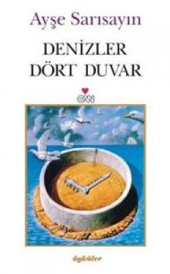 Denizler Dört Duvar                                                                                                                                                                                                                                            
